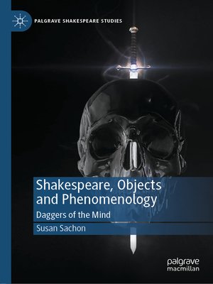cover image of Shakespeare, Objects and Phenomenology